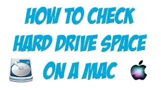 How To Check Hard Drive Space on A Mac - Mac Tutorial