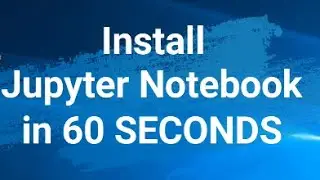 03. Install Jupyter Notebook in 60 SECONDS!! Software Installation in 60 Seconds Series. #shorts