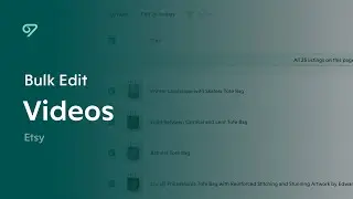 Bulk Edit Etsy Videos in Vela