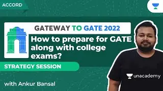 How to prepare for GATE along with college exams? | GATE 2022 | Strategy Session | Ankur Bansal