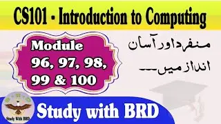 CS101 Lecture 96, 97, 98, 99 & 100 | Introduction to Computing | CS101 Short Lectures