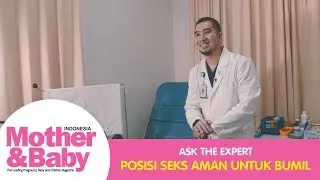 Ask The Expert, Posisi Seks Aman saat Hamil