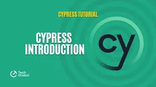 Cypress Tutorial | 01 - Cypress Introduction