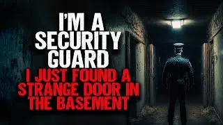 Im A Security Guard. I Just Found A Strange Door In The Basement.