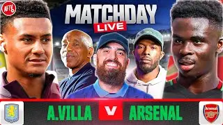 Match Day Live | Aston Villa 0-2 Arsenal | Ft. Turkish, Tosin & Laurie