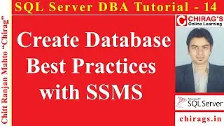SQL Server DBA Tutorial 14 - Create Database Best Practices with SSMS