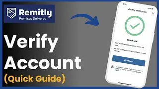 How To Verify Remitly Account !