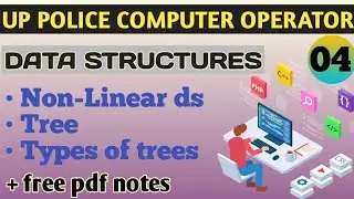 Day 04 Tree Data structures. Types of trees: Binary search tree with pdf notes complete #uppolice