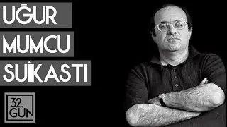 Uğur Mumcu Suikasti Dosyası | 1993 | 32. Gün Arşivi