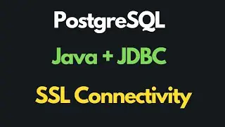 Postgresql tutorial | Java, JDBC, SSL to Database connectivity