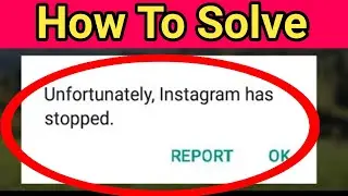 How To fix Instagram has stopped Problem [2022] | How to Solve Instagram has stopped Problem