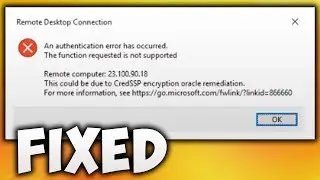 How to Fix Credssp Encryption Oracle Remediation Error | Remote Desktop Connection