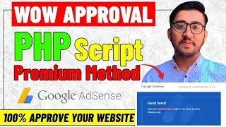 🔥New AdSense Approval PHP Script (No Articles Needed) | 100% Woring Instant Google AdSense Approval