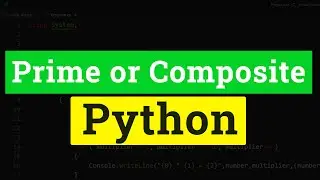 Python Program to Check entered Number for Prime or Composite
