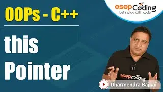 This pointer in C++ | pointer to user defined Data Type |  OOPs using C++ | C++ - #Lecture11