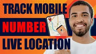 How to Track Mobile Number Live Location (2025)