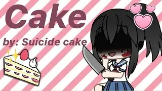 Cake Melanie Martinez GLMV (yandere simulator) by: Suicide Cake