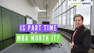 Is Doing Part Time MBA Worth it? | क्या हमें Part Time MBA करनी चाहिए ? - जानिए हिंदी में ।