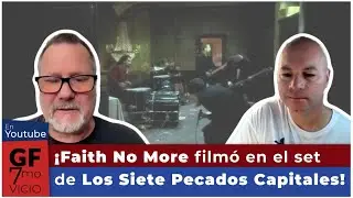 ¡Faith No More filmó en el set de Los Siete Pecados Capitales!