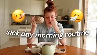 sick day morning routine 🤧🤒