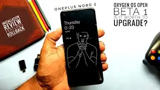 OxygenOS 12 Open beta 1 OnePlus Nord 2 Full review, Installation and roll back: Is it worth?!