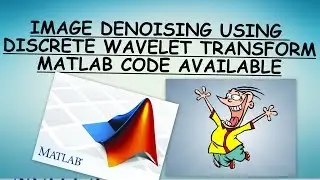 Image Denoising Using Discrete Wavelet Transform  (Image Processing)