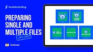 Prepare Single and multiple files Scalebranding