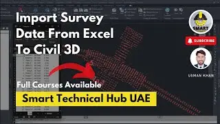 How To Import Survey Data From Excel file To Civil 3D 2024 | Smart Technical Hub UAE