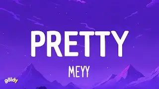 MEYY - Pretty (Sped Up) (Lyrics)