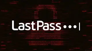 LastPass Data Breach - Password Security 101