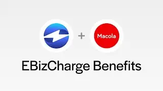 Benefits of Accepting Payments with EBizCharge for Macola