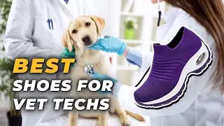 Best Shoes for Vet Techs - Vet Approved Shoes