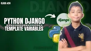 DJANGO Template Variables | Python Django Full Course From Scratch Class #24