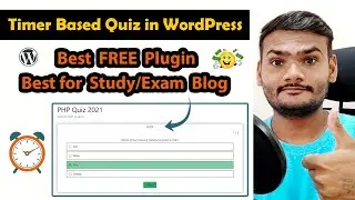 How To Create a Timer Based Quiz in WordPress Free 2021