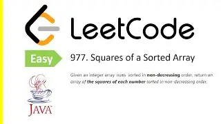 LeetCode Problem: 977. Squares of a Sorted Array | Java Solution