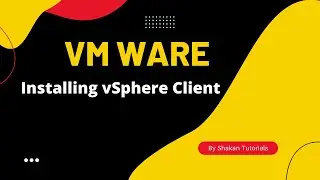 VMWare |  Installing vSphere Client