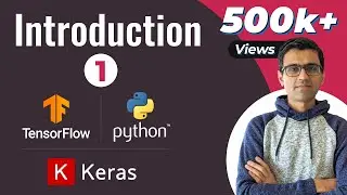 Introduction | Deep Learning Tutorial 1 (Tensorflow Tutorial, Keras & Python)