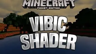 VIBIC SHADER 2.0 - MCPE SHADERS FOR 1.16/1.17/1.18