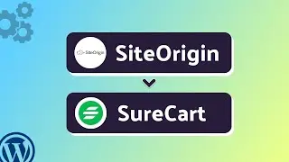 Integrating SiteOrigin with SureCart | Step-by-Step Tutorial | Bit Integrations