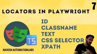 #7 - Locators (ID, ClassName, Text, CSS Selector, XPath) in Playwright - Typescript