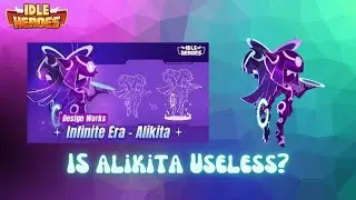 Testing Alikita the New Dark Hero Idle Heroes