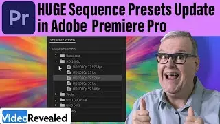 Huge Sequence Presets Update in Adobe Premiere Pro