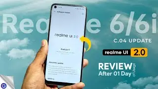 Realme 6/6i C.04 New Update | Realme 6/6i C.04 Update Full Review After 01 Day Use | Features ⚡⚡