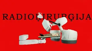 Kas ir RADIOĶIRURĢIJA, jeb kas sagrauj vēža šūnas?