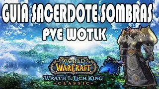 Guia de Sacerdote Sombras PvE | WotLK Classic 3.3.5