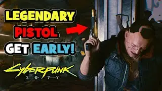 Get Legendary Pistol for Free Early in Cyberpunk 2077!  Legendary Weapons in Cyberpunk 2077
