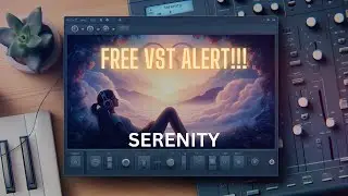 How to Make Amazing Ambient Music with a FREE VST - Serenity