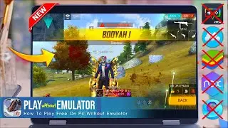 How to Play Free Fire In PC Without Emulator 2024