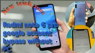 Redmi note 6 pro google  account bypass 2022 | Mi note 6 pro frp bypass 2022 | #KhanTech09