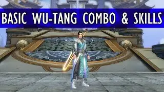 WU-TANG BASIC COMBOS & SKILL SETS | Swordsman Online 205